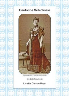 Lisette Olsson-Mayr : Deutsche Schicksale : ein Zeitdokument