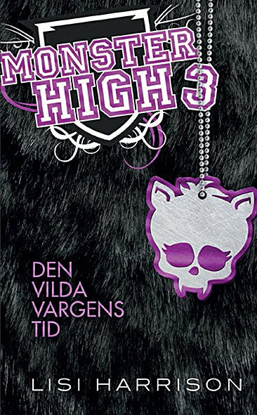 Lisi Harrison : Monster High 3. Den vilda vargens tid