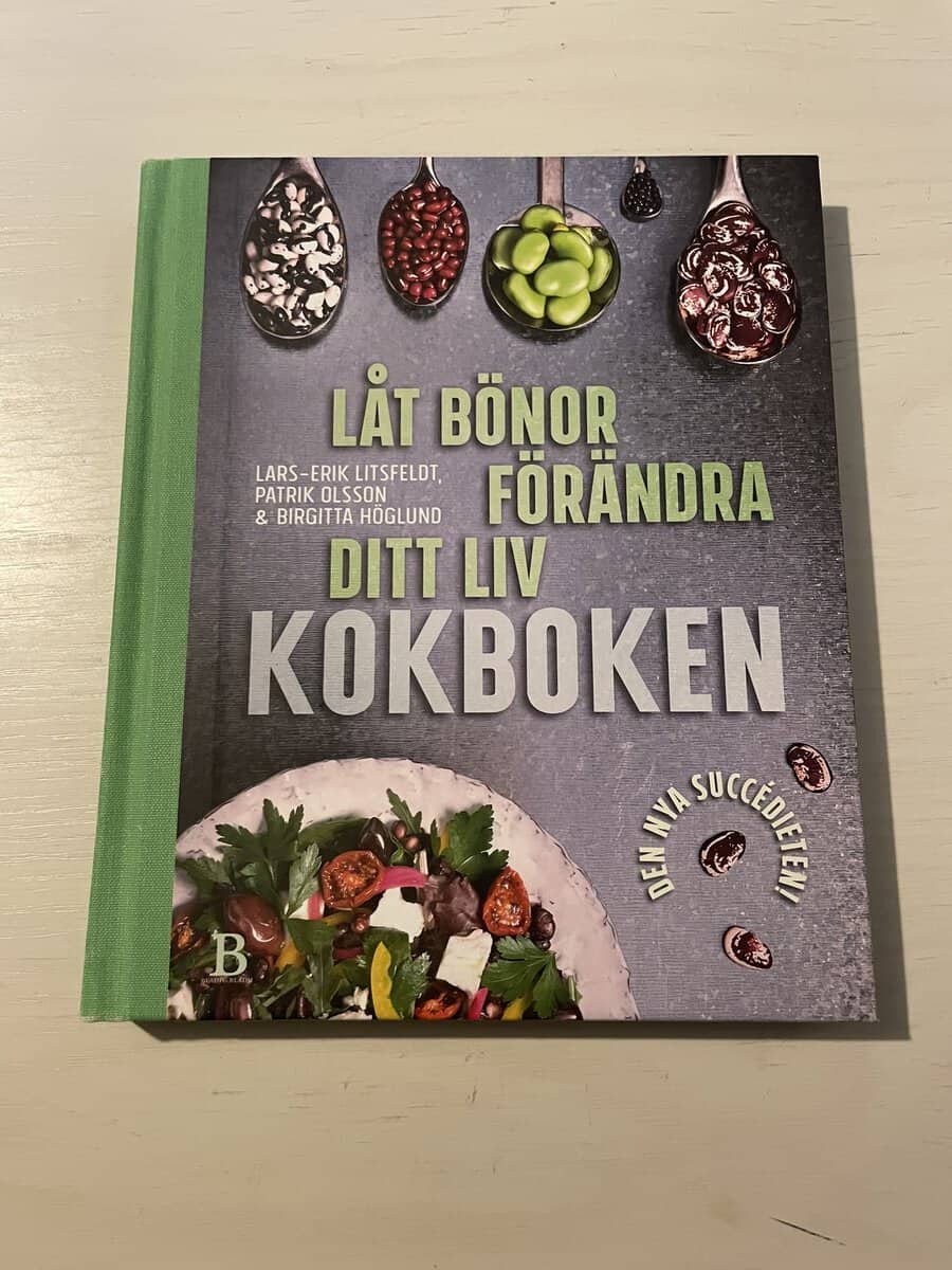 Litsfeldt, Lars-Erik, Olsson, Patrik, Höglund, Birgitta : Låt bönor förändra ditt liv