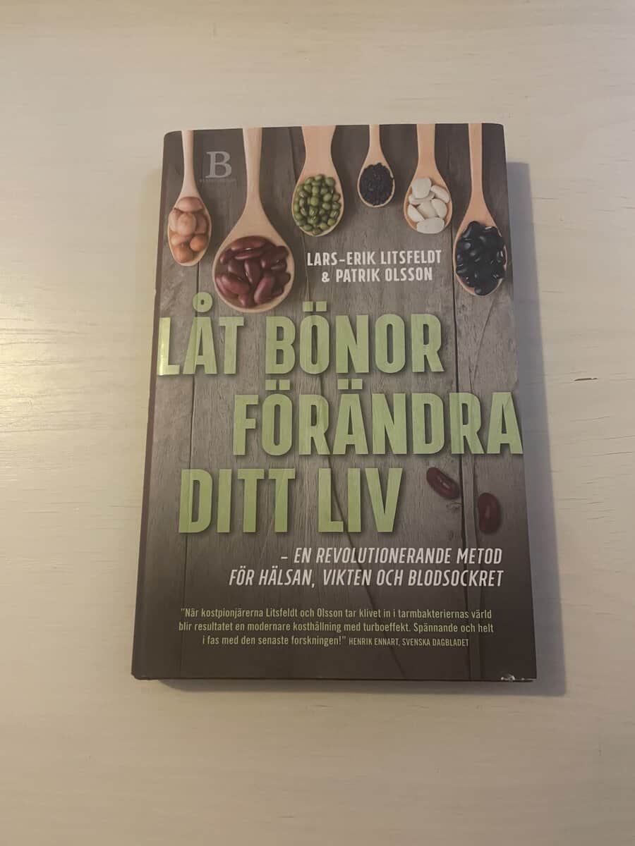 Litsfeldt, Lars-Erik, Olsson, Patrik : Låt bönor förändra ditt liv