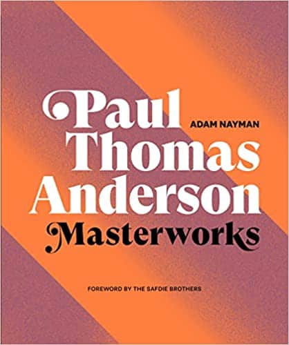 Little White Adam Nayman : Paul Thomas Anderson