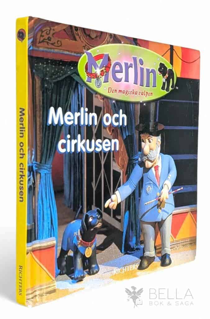 Littler, Keith ; Lampard, James ; Holst, Maria : Merlin och cirkusen - Merlin, den magiska valpen