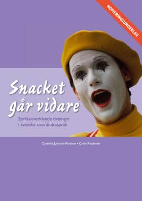 Littman, Catarina ; Rosander, Carin : Snacket går vidare
