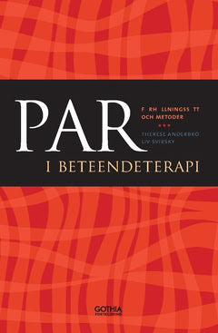 Svirsky, Liv ; Anderbro, Therese : Par i beteendeterapi