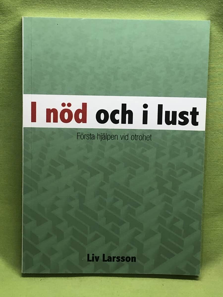 Liv Larsson : I nöd och i lust första hjälpen vid otrohet
