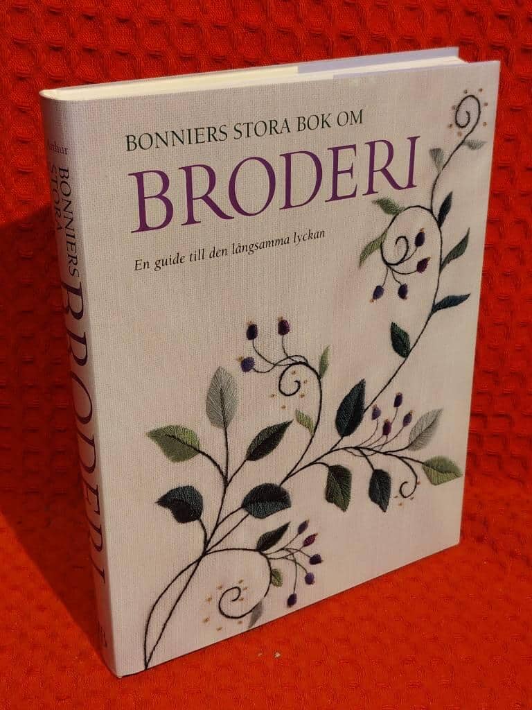Liz Arthur : Bonniers stora bok om broderi