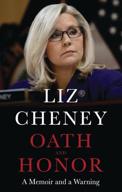 Liz Cheney : Oath and honor