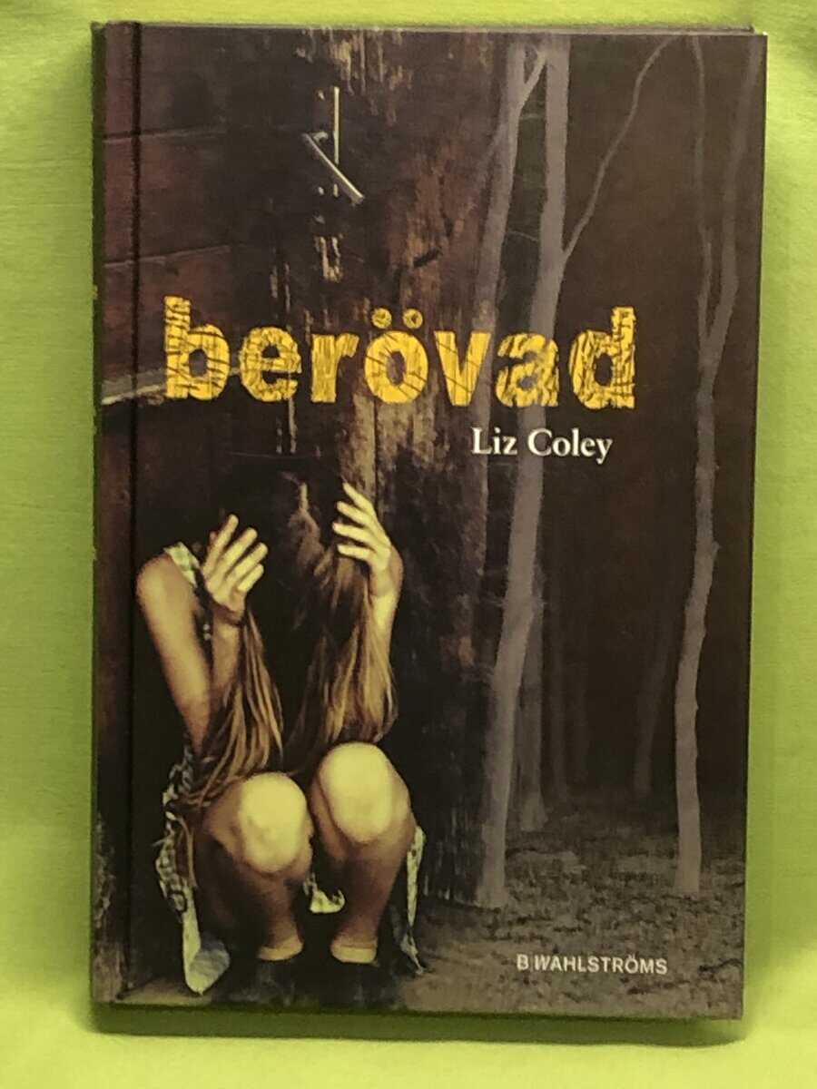 Liz Coley : Berövad