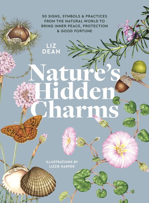 Liz Dean : Nature’S Hidden Charms