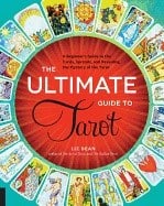 Liz Dean : Ultimate guide to tarot - a beginners guide to the cards, spreads, and reve