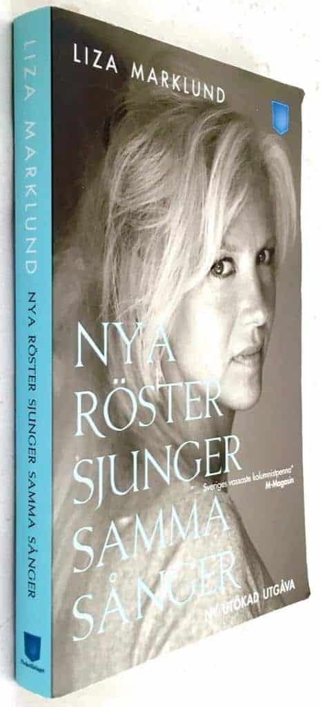 Liza Marklund : Nya röster sjunger samma sånger (ny utökad utgåva)