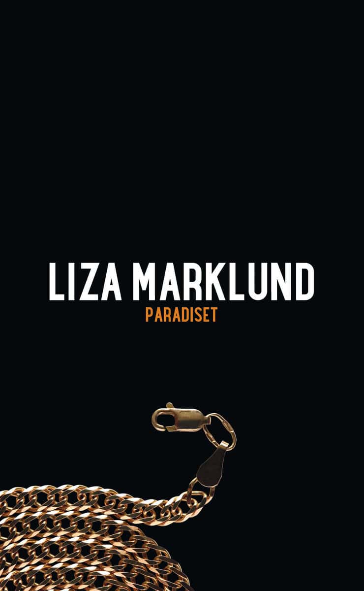 Liza Marklund : Paradiset