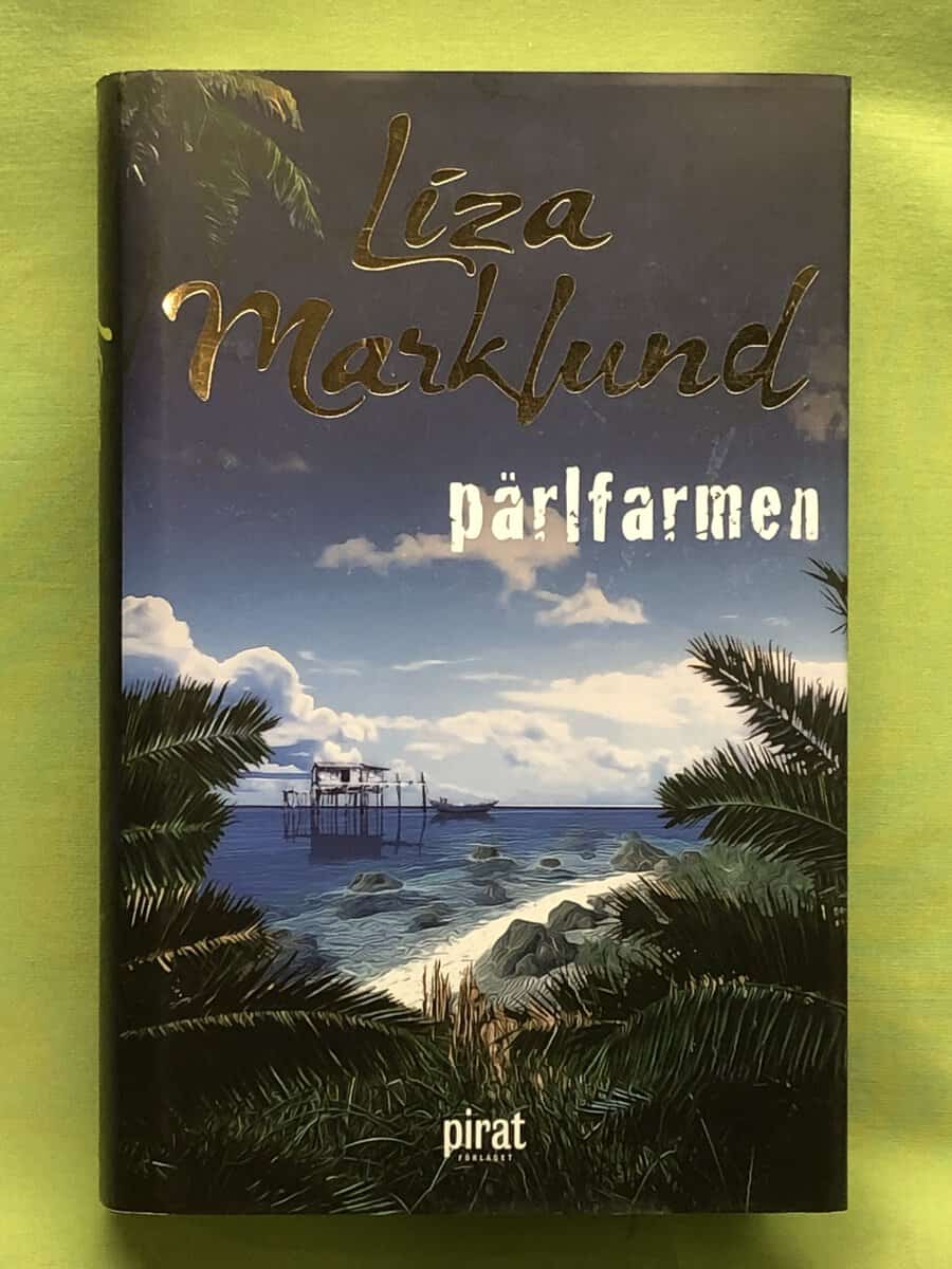 Liza Marklund : Pärlfarmen