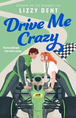 Lizzy Dent : Drive Me Crazy