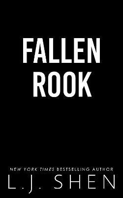 L.J. Shen : Fallen Rook
