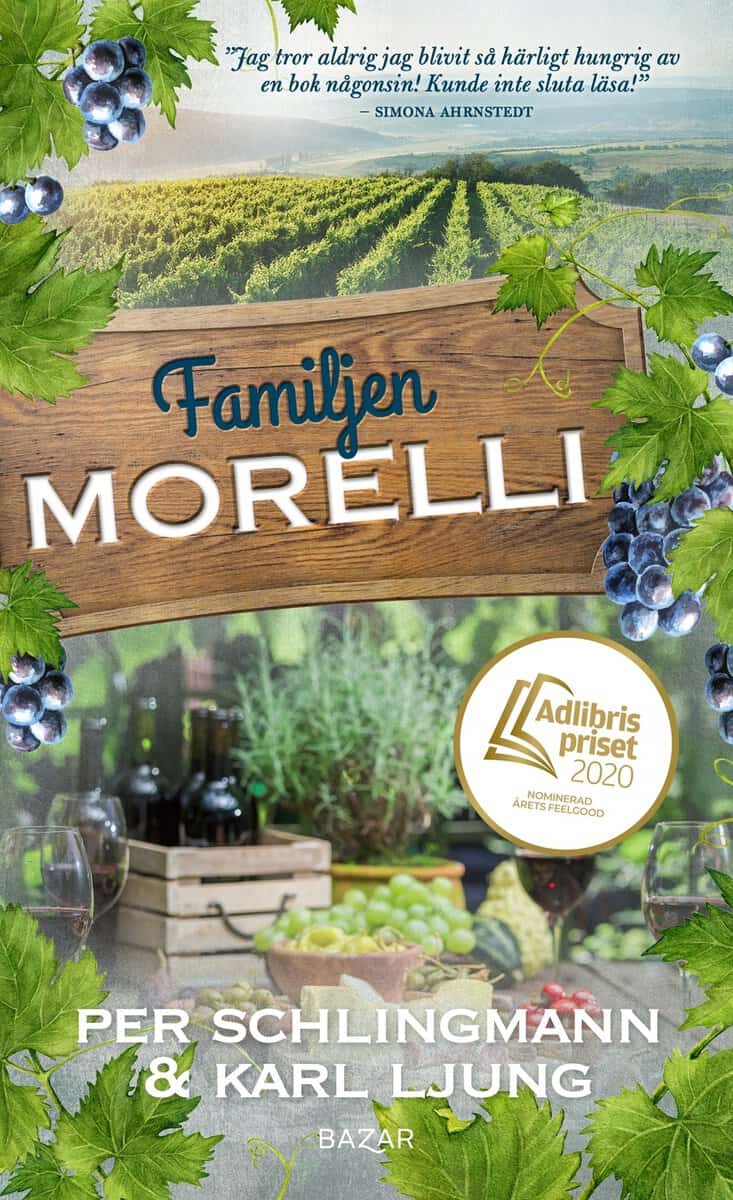 Ljung, Karl ; Schlingmann, Per : Familjen Morelli : en gastronomisk feelgoodroman