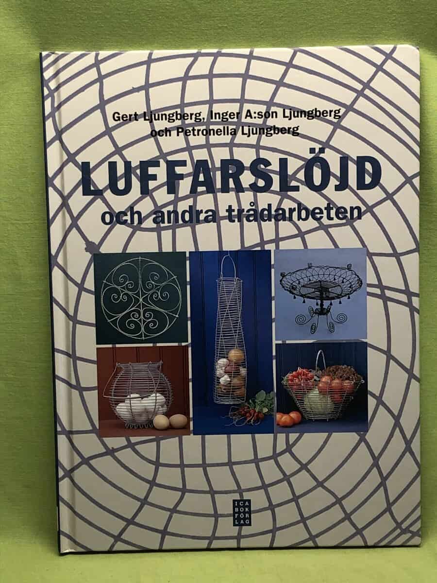 Ljungberg, Gert; Ljungberg, Petronella : Luffarslöjd
