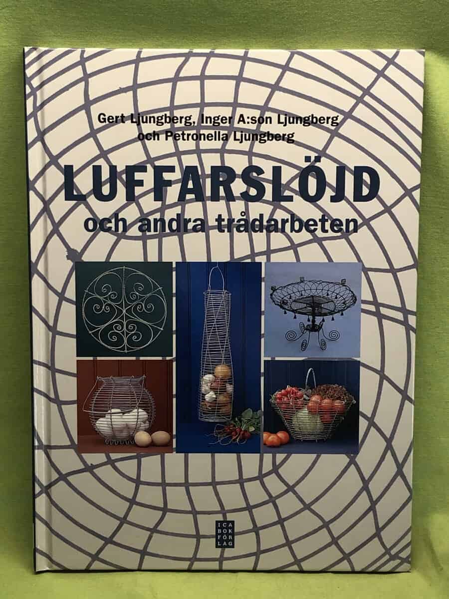 Ljungberg, Gert; Ljungberg, Petronella : Luffarslöjd