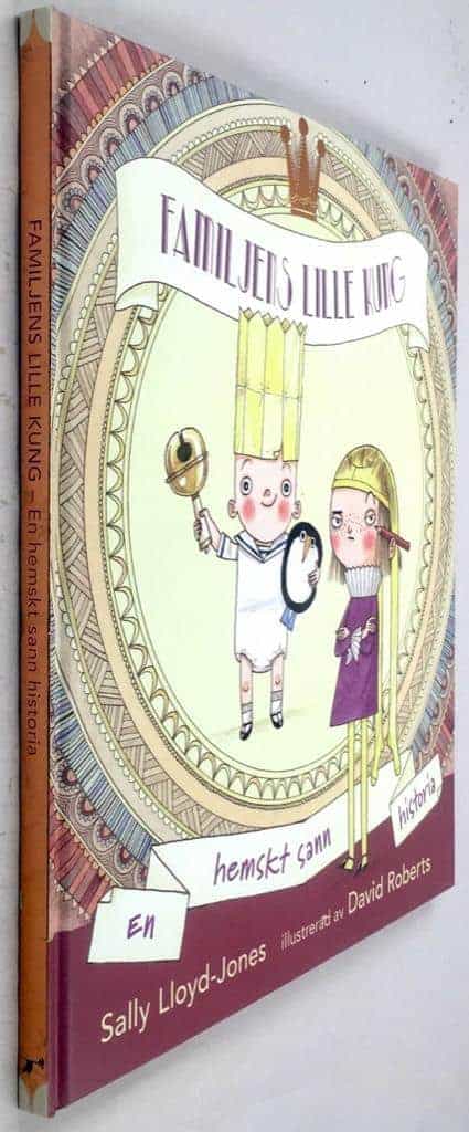 Lloyd-Jones, Sally ; David Roberts : Familjens lille kung