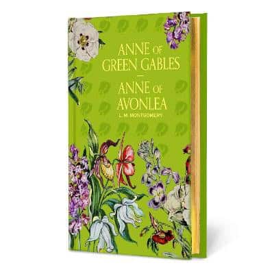L.M. Montgomery : Anne of Green Gables & Anne of Avonlea