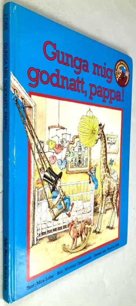 Lobe, Mira ; Opgenoorth, Winfried ; Stein, Monica : Gunga mig godnatt, pappa!