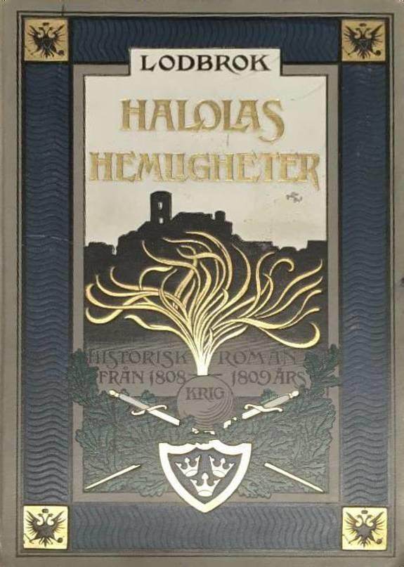 Lodbrok : Halolas hemligheter. Historiska roman från 1808-09 års fisnka krig