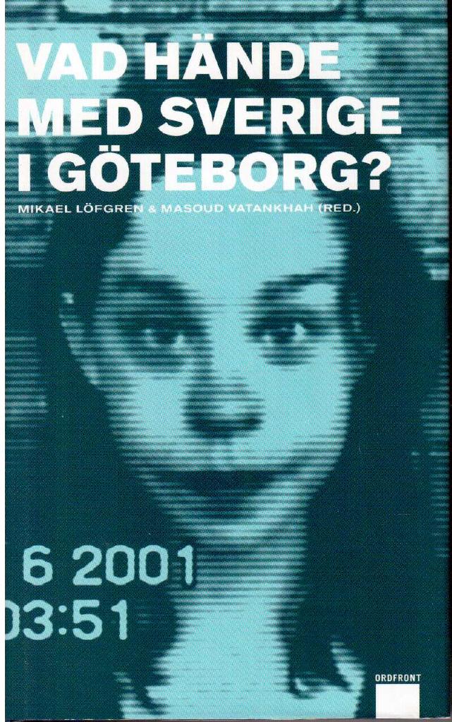 Löfgren, Mikael ; Vatankhah, Masoud (red.) : Vad hände med Sverige i Göteborg