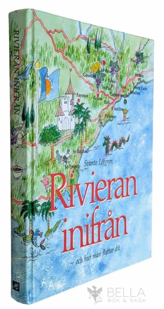 Löfgren, Svante ; Elde, Anna-Karin : Rivieran inifrån