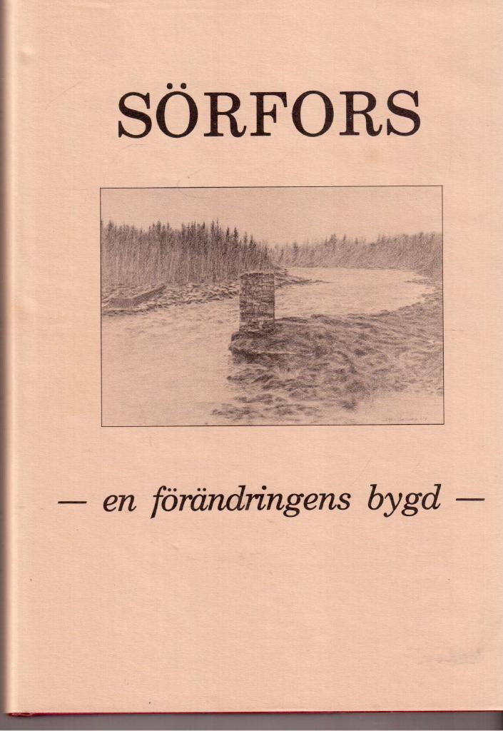 Löfqvist, Gun-Mari ; Martin (red) : Sörfors - en förändringens bygd