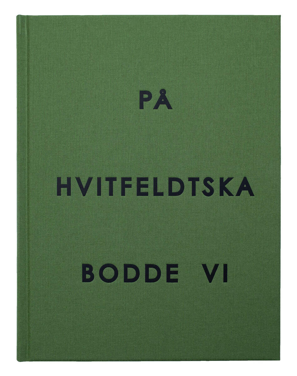 Löfstedt, Nils Petter ; Möller, Daniel : På Hvitfeldtska bodde vi