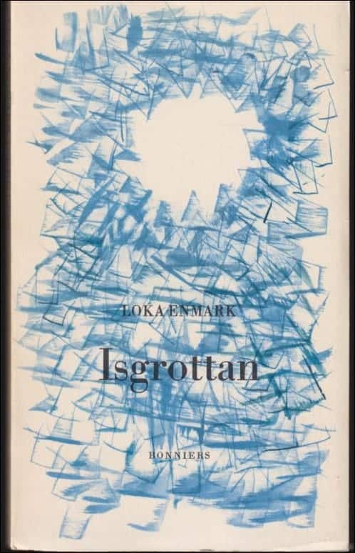 Loka Enmark : Isgrottan