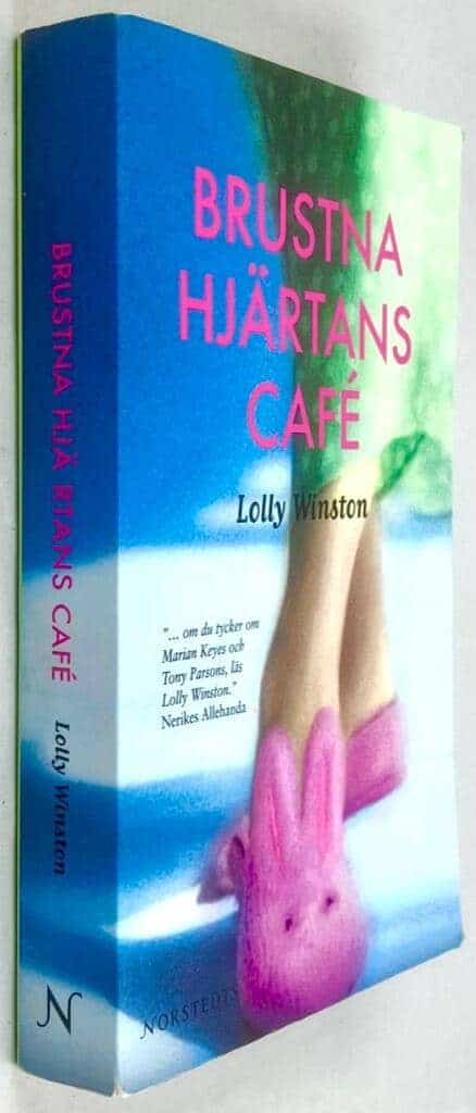 Lolly Winston : Brustna hjärtans café