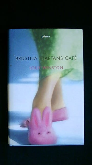 Lolly Winston : Brustna hjärtans café