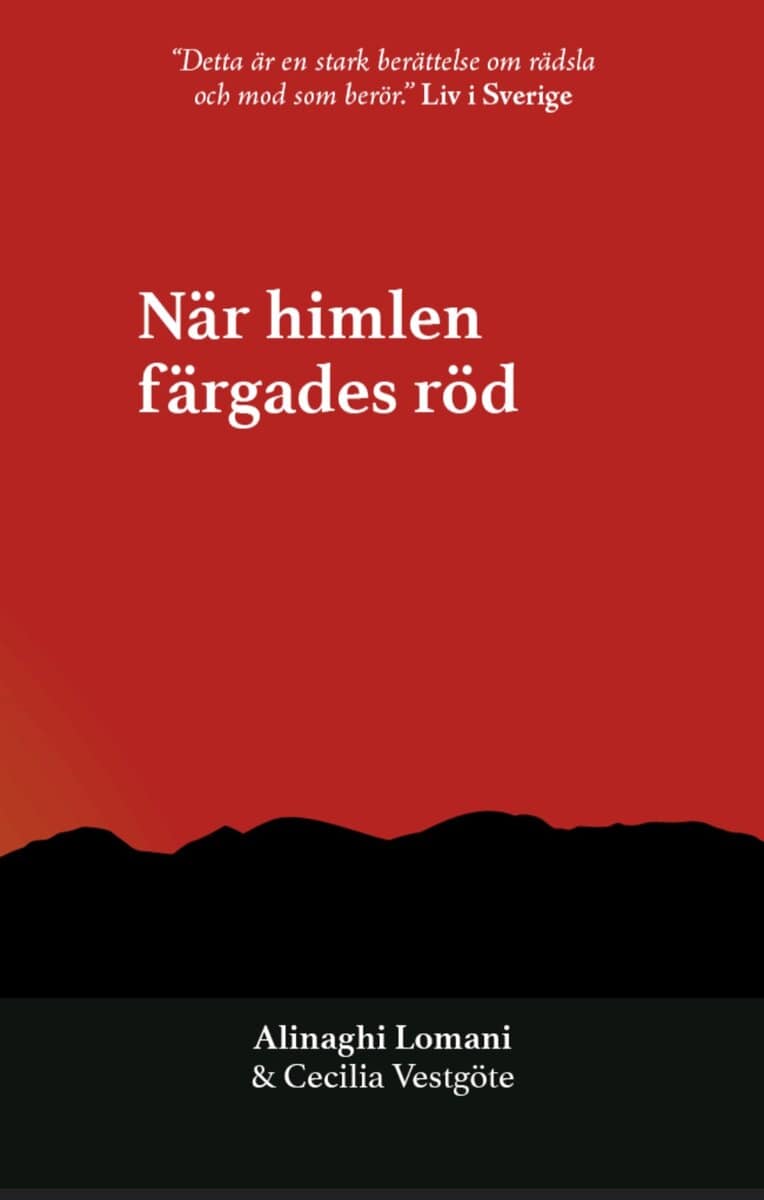 Lomani, Alinaghi ; Vestgöte, Cecilia : När himlen färgades röd