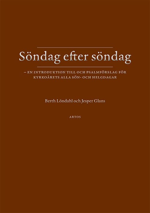 Löndahl, Berth ; Glans, Jesper : Söndag efter söndag