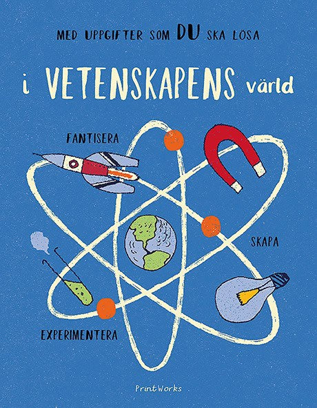 London Science Museum : I vetenskapens värld: experimentera, fantisera, skapa