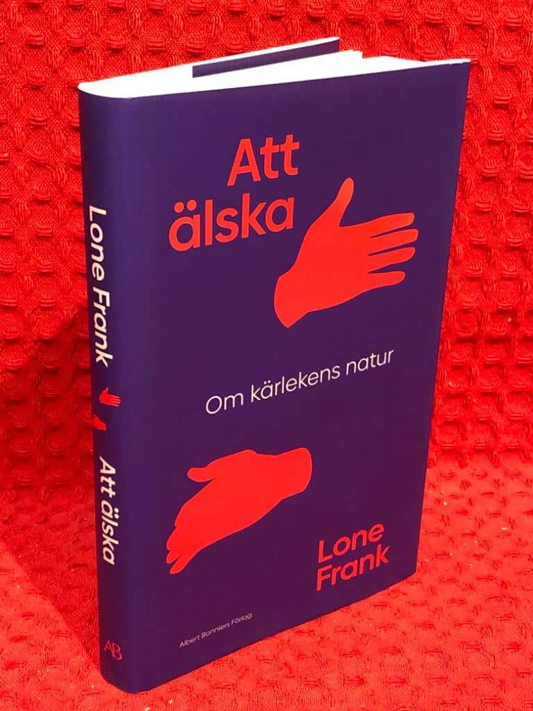 Lone Frank : Att älska