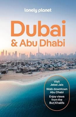 Lonely Planet : Lonely Planet Dubai & Abu Dhabi