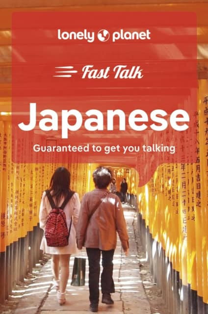 Lonely Planet : Lonely Planet Fast Talk Japanese