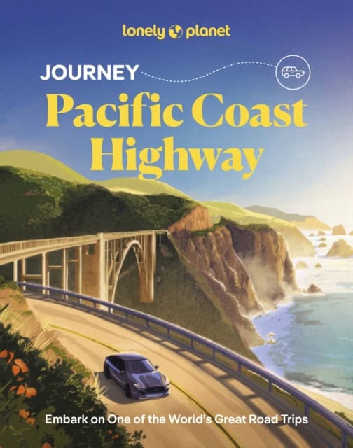 Planet, Lonely | LONELY PLANET JOURNEY PACIFIC COAST HIGHWAY