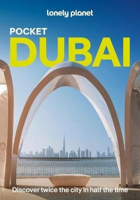 Lonely Planet : Lonely Planet Pocket Dubai