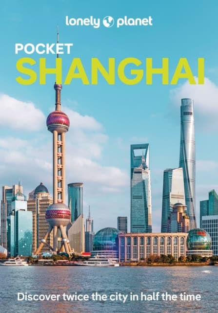 Lonely Planet : Pocket Shanghai LP