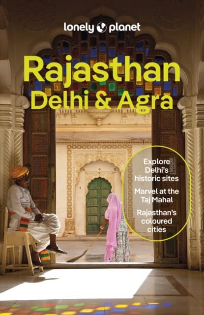 Lonely Planet : Rajasthan, Delhi & Agra 7