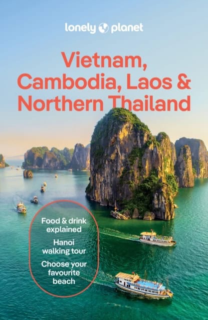 Lonely Planet Vietnam, Cambodia, Laos & Northern Thailand