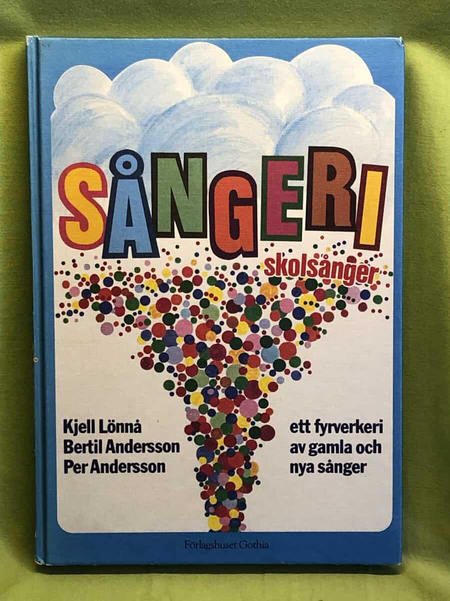 Lönnå,  Kjell ; Andersson,  Bertil,  1952-,  musiklärare ; Andersson,  Per ; Zetterqvist,  Siv : Sångeri [Musiktryck] skolsånger
