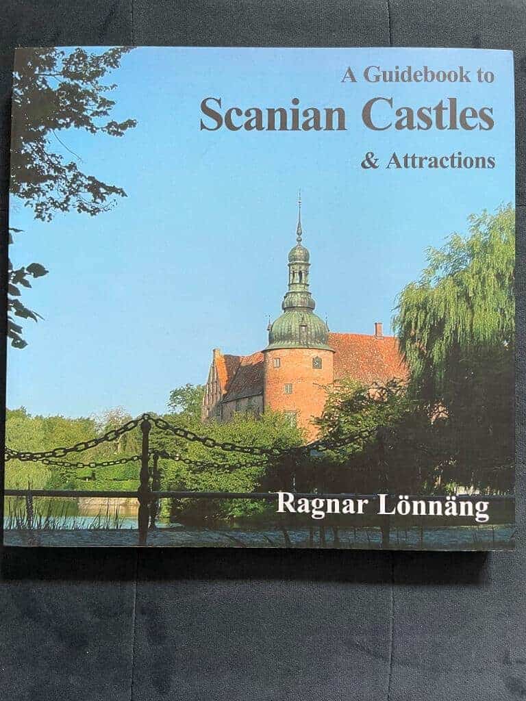 Lönnäng, Ragnar ; Ralph, Bryan : Scanian Castles & Attractions