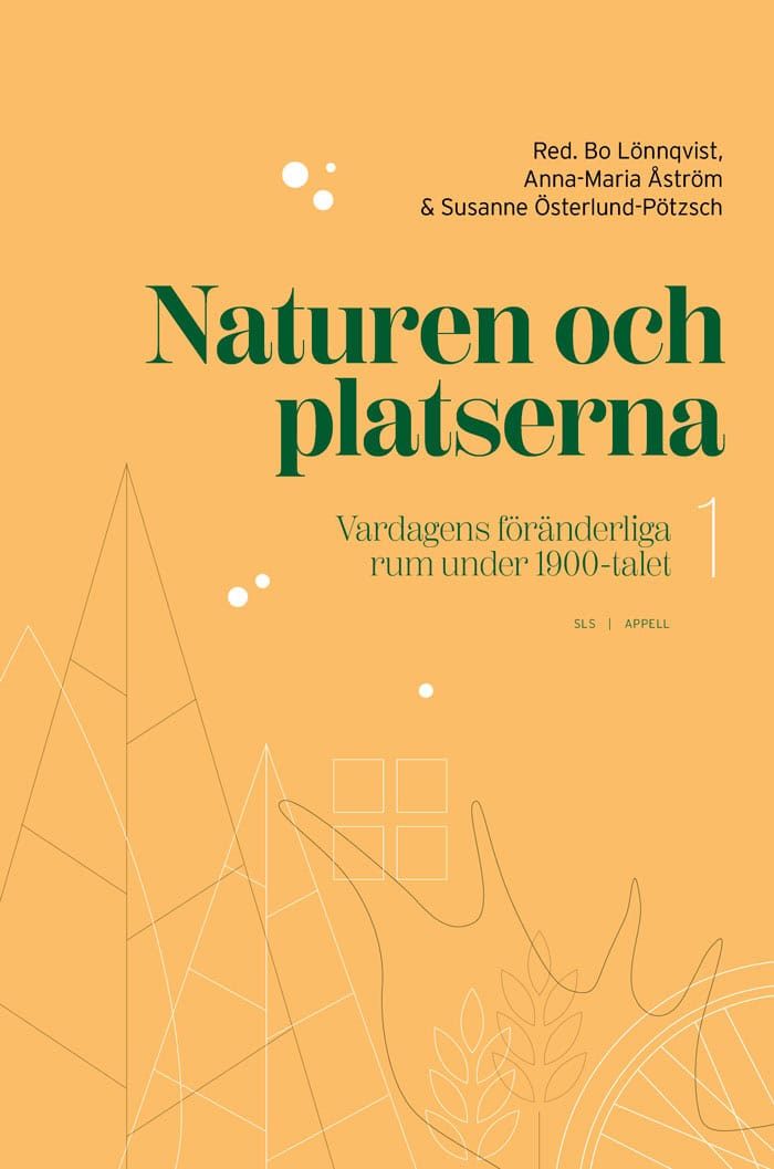 Lönnqvist, Bo ; Åström, Anna-Maria ; Österlund-Pötzsch, Susanne [red.] : Naturen och platserna