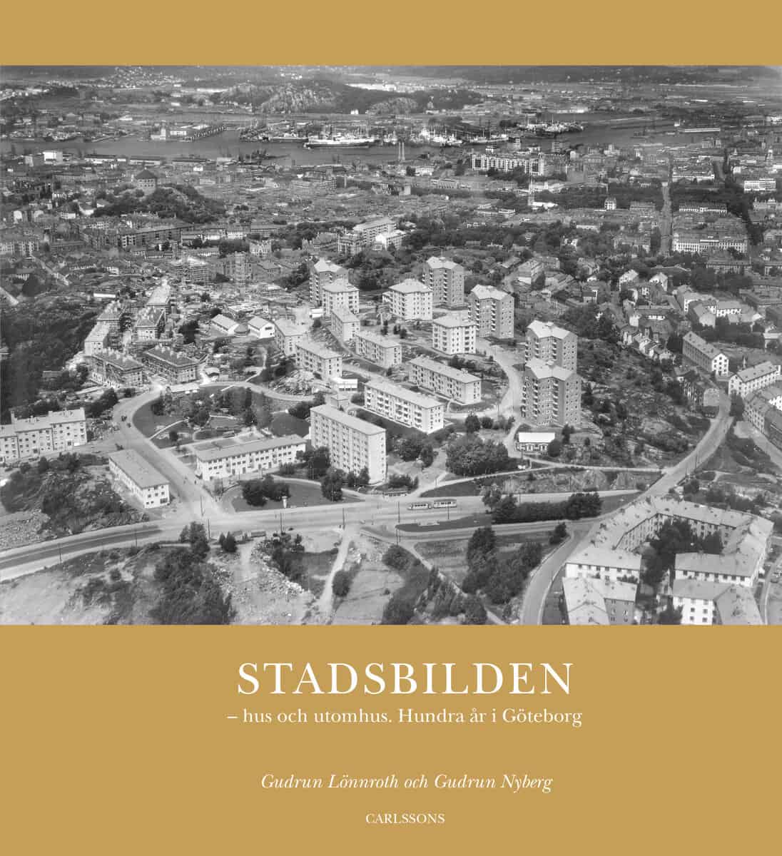 Lönnroth, Gudrun ; Nyberg, Gudrun : Stadsbilden : hus och utomhus