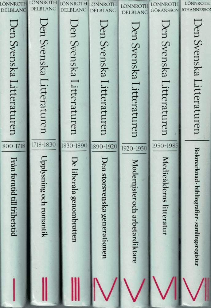 Lönnroth, Lars ; Delblanc, Sven : Den svenska litteraturen del I-VII (komplett)