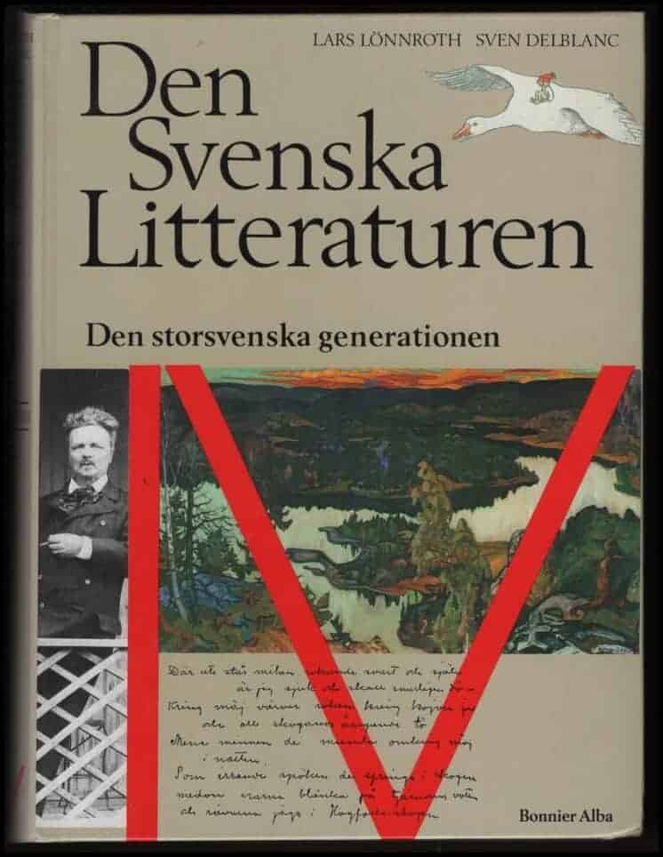 Lönnroth, Lars ; Delblanc, Sven (red.) : Den svenska litteraturen IV